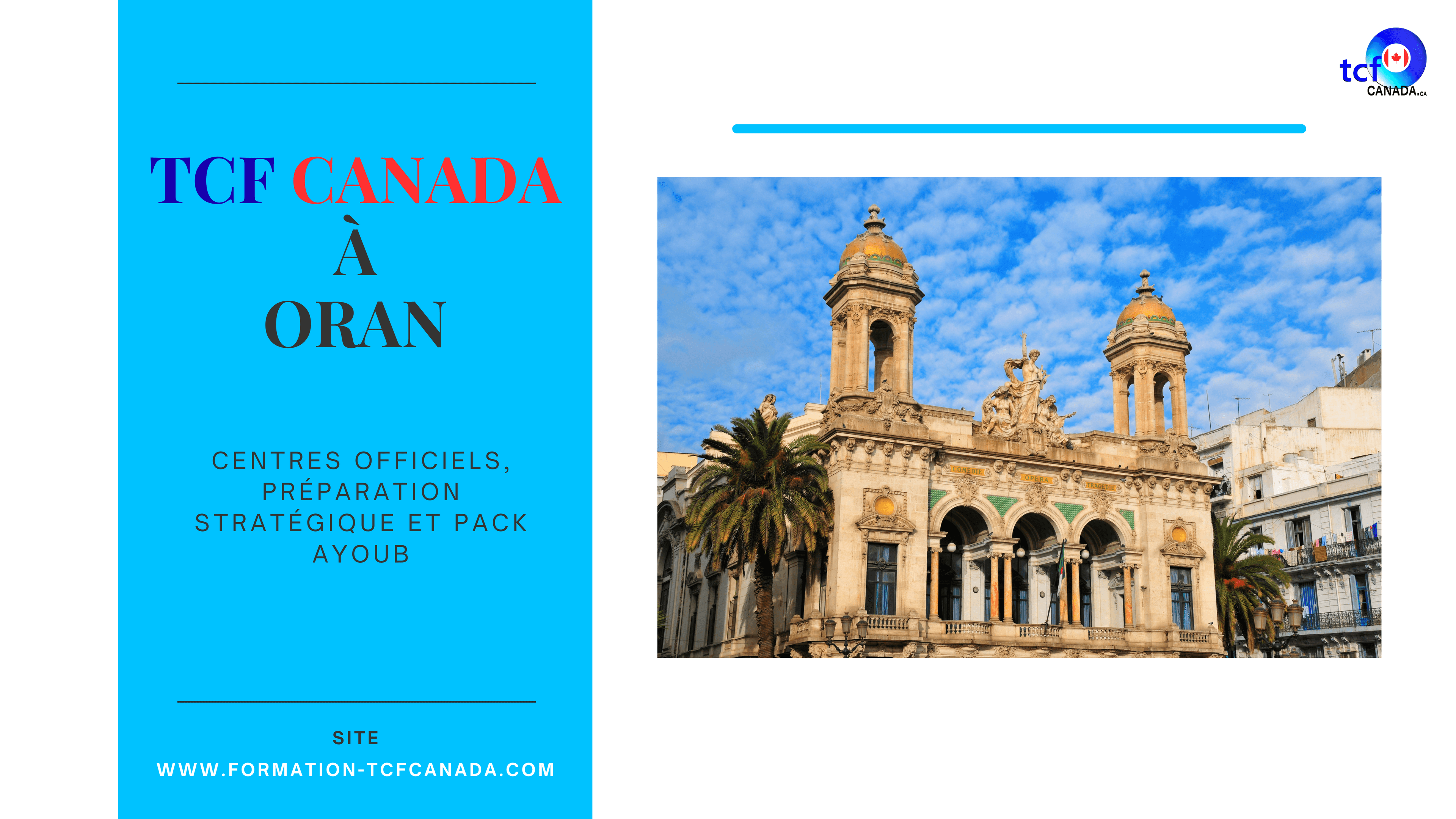 🇩🇿 TCF Canada à Oran 2025 : centre officiel, préparation stratégique et Pack AYOUB