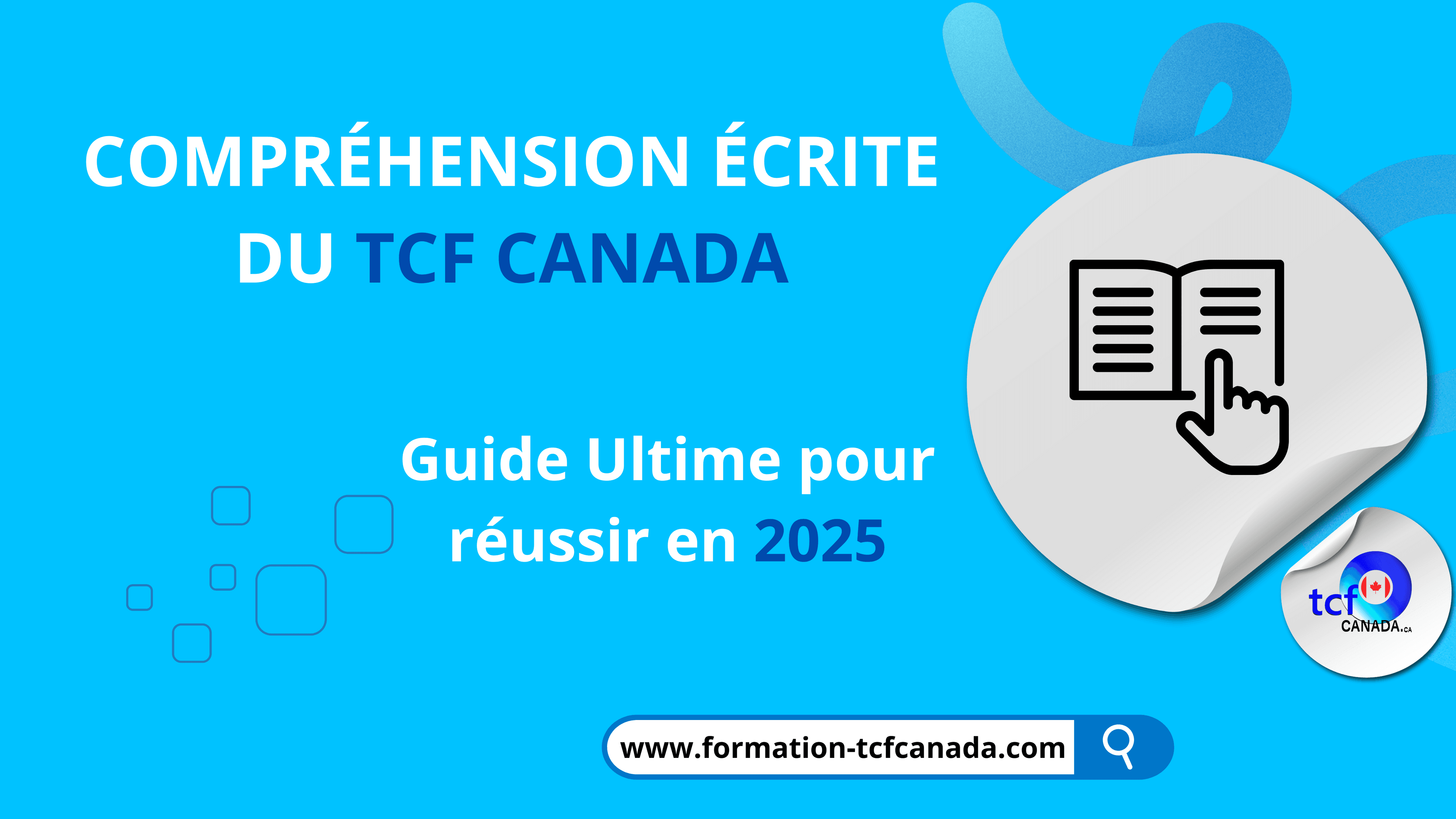 Examen de Compréhension Écrite du TCF Canada : Guide Ultime pour Briller en 2025